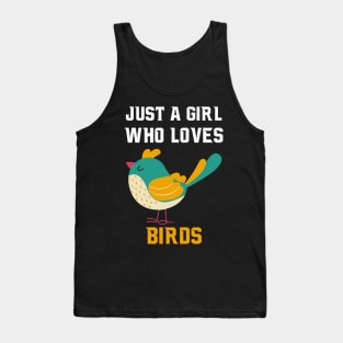 Just A Girl Who Loves Birds Gifts for Women Tank Top